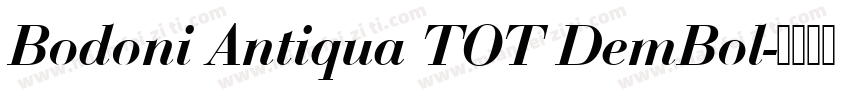 Bodoni Antiqua TOT DemBol字体转换